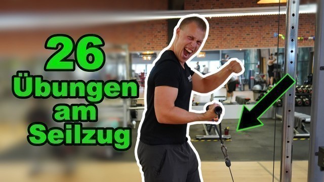 '26 ÜBUNGEN am SEILZUG für ein effektives Ganzkörpertraining! | (Brust, Schulter, Po, Rücken usw.)'