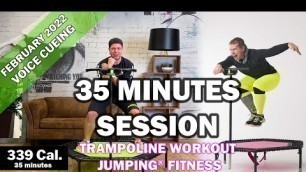 '35 minutes trampoline session February 2022 - Jumping® Fitness [VOICE CUEING]'