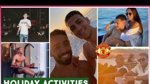 'Swag,Fitness| Man United holiday activities ft Martial,Dalot,Pogba,Ighalo,Bruno,Garner...'