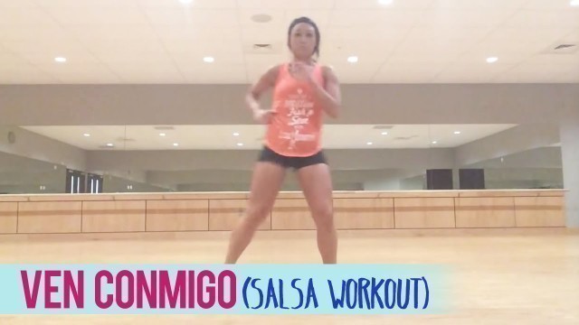 'Daddy Yankee - Ven Conmigo (Salsa Workout) | Dance Fitness with Jessica'