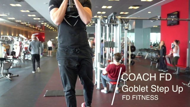 'Goblet step up - FD Fitness'