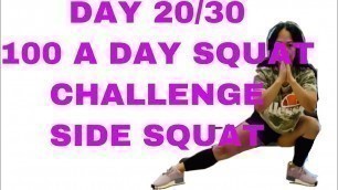 'DAY 20/30 SQUAT CHALLENGE//SIDE SQUAT//STRENGTHEN'
