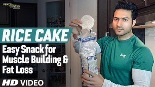 'RICE CAKE | EASY SNACK FOR MUSCLE BUILDING & FAT LOSS | GURU MANN TIPS FOR HEALTHY LIFE'