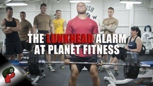 'The \"Lunkhead Alarm\" at Planet Fitness | Grunt Speak Highlights'