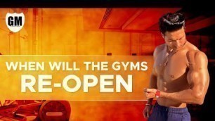 'When will the Gyms Re-Open | Info by Guru Mann'