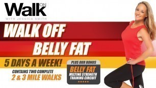 'Walk On: Walk Off Belly Fat - 5 Days A Week! - with Jessica Smith'