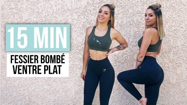 'WORKOUT - FESSIER BOMBÉ ET VENTRE PLAT !'