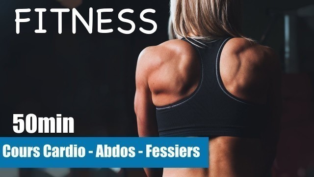 'Cours de Fitness : Cardio - Abdos - Fessiers'