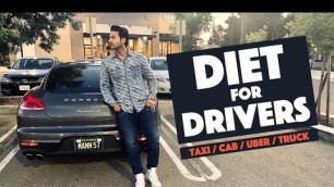 'DIET For DRIVERS - Taxi / Cab / Uber / Truck Drivers  |  (Diet by Guru Mann)'