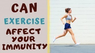 'EFFECT OF EXERCISE ON OUR IMMUNE SYSTEM- Can Exercise Boost Immunity'