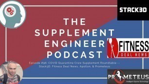 'Ep #96: COVID Quarantine Crew Supplement Roundtable -- Stack3D, Fitness Deal News, Apollon, & MORE!'