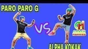 'PARO PARO G VS ALPHA KOKAK remix | Dj Sandy | ZUMBA FITNESS | DANCE WORKOUT | Coach Harried'