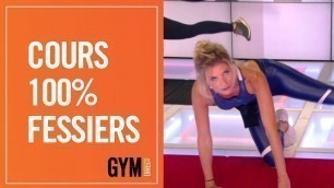 'COURS 100% FESSIERS - GYM  DIRECT'