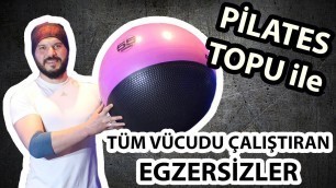 'Pilates Topu ile Tüm Vücudu Çalıştıran Egzersizler'