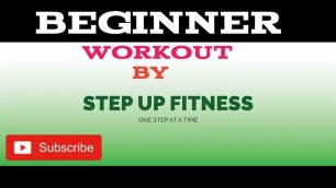 'Beginner Workout at home By Step up Fitness'