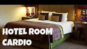 'Hotel Room Cardio (fat burning workout for small spaces)'