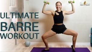 'Ultimate Barre Workout | 55-Minute Total-Body Barre'