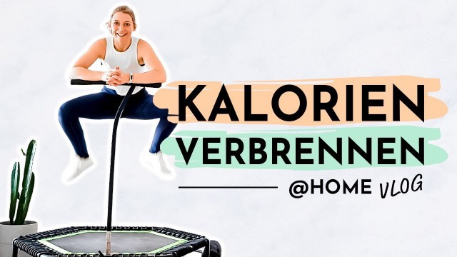 'KALORIEN VERBRENNEN im Alltag | Jumping Fitness Erfahrung | neues Projekt 