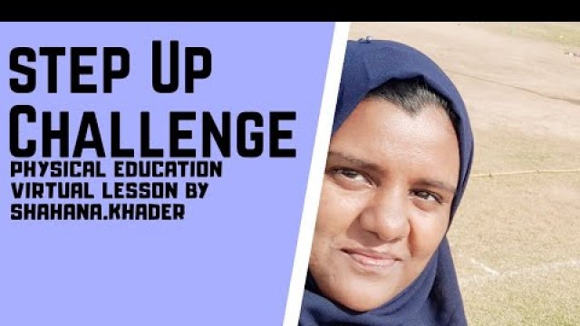 'PE Virtual Lesson || Step Up Challenge || Cardiac Fitness Challenge.'