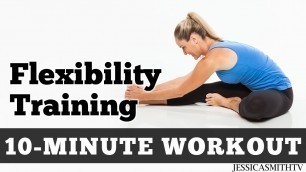 '10 Minute Flexibility Training Workout'