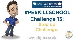 'PE Skill School - Primary PE Step Up Challenge.  Fitness challenge for children.'