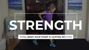 'STRENGTH WORKOUT: Total Body Resistance Training Jump Start Sculpting Routine with Dumbbells'
