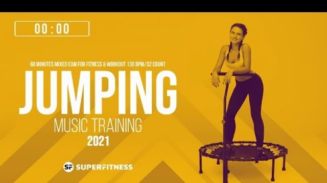 'Jumping Music Training 2021 (130 bpm/32 count)'