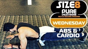 'SIZE-8 |  WEDNESDAY - Abs & Cardio  | Pure Vegetarian Muscle Building Program by Guru Mann'