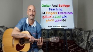'Guitar And Solfege Teaching: 04 Fingers Exercices'