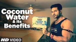 'COCONUT WATER & its Benefits ( नारीयल पानी के फायदे ) | Info by Guru Mann'