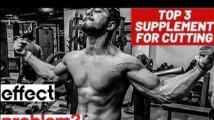 'Top 3 Supplements for cutting: effect problem? : Rahul fitness freak'