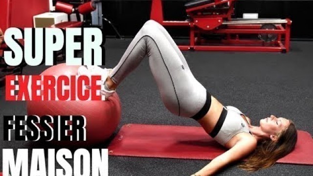 'Super Exercice Fessier Maison : feat Jess FIT'