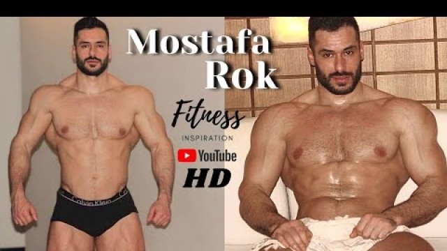 'Mostafa Rok | Alpha Huge Muscular Bodybuilder Man | Fitness'