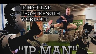 '“IP MAN” - MIND BLOWING LEG FUNCTIONALITY (sets/reps in description) #workout #fitness #mma'