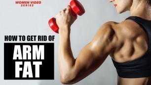 'WOMEN SERIES - How to get rid of ARM FAT | Explanation by Guru Mann'