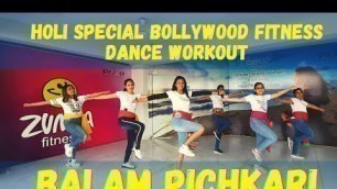 'Balam Pichkari | Beginners Bollywood Fitness Dance Workout | Holi Special Dance  | Step Up Fitness'