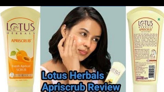 'Lotus Herbals Apriscrub Fresh Apricot Scrub Review || Lotus Scrub || Beauty Hut'