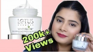 'Lotus whiteglow skin whitening and brightening gel cream review # best whitening cream'