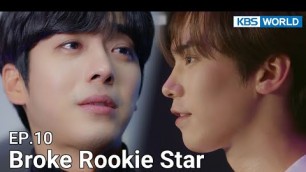 '[ KBS WORLD TV Original Drama ] Broke Rookie Star  - EP.10 l 짠내아이돌'