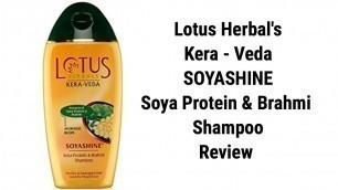 'Lotus Herbals SOYASHINE Shampoo Review | Best Shampoo for Dry & Damaged Hairs'