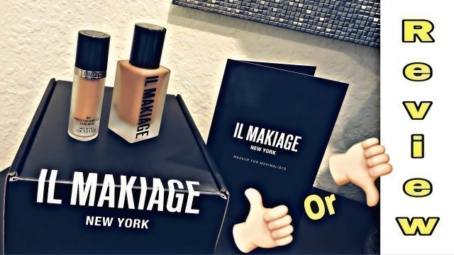 'IL MAKIAGE COSMETICS | FOUNDATION REVIEW'