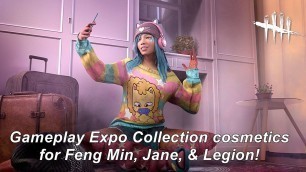 'Gameplay Expo Collection cosmetics for Feng Min, Jane, & Legion! Sponsored by Dead By Daylight!'