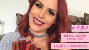 'L.A.Girl Cosmetics: Metal Liquid Lipstick Swatch + Review'