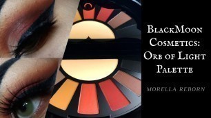 'Black Moon Cosmetics Eyeshadow Palette: Orb of Light! | Morella Reborn'