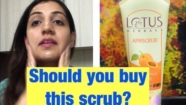 'Lotus Herbals Apricot Scrub Review in Hindi|How to Scrub & it’s Benefits|Stay Beautiful'