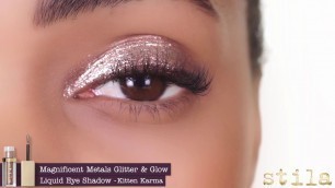 '3 Ways To Apply Glitter & Glow Liquid Eyeshadow | Stila Cosmetics'