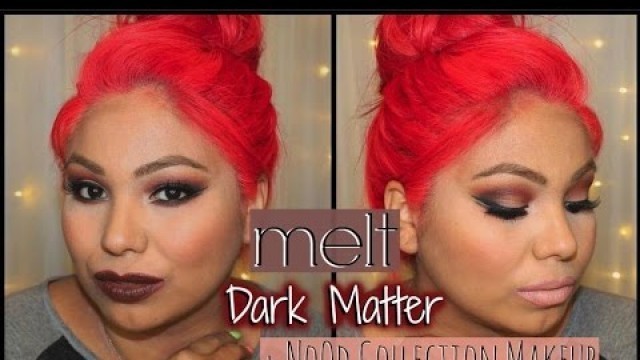 'melt Dark Matter + NoOd collection makeup'