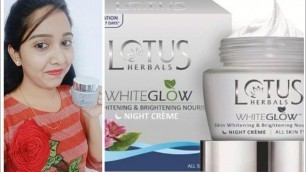 'lotus Herbals skin Whitening & Brightening Nourishing Night cream Review in Telugu'