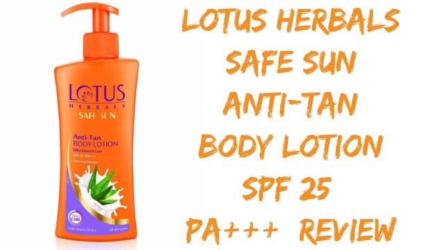 'Lotus Herbals Anti-Tan Body Lotion Spf 25 Review | Best Body Lotion for Summer\'s | Makeup Duniya'