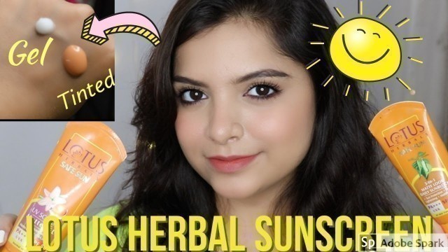 'LOTUS HERBALS GEL & TINTED SUNSCREEN REVIEW + DEMO/ BEST SUNSCREEN'